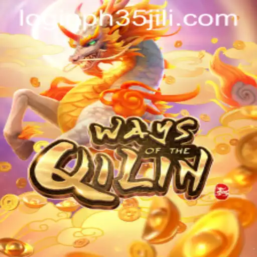 WaysoftheQilin: A Comprehensive Guide and the Jili ph35 Login